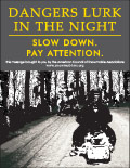 Vertical Poster of Snowmobilers and text ‘Dangers Lurk In The Night. Slow Down. Pay Attention'