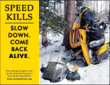 Horizontal Poster of Snowmobilers and text ‘Speed Kills. Slow Down. Come Back Alive'